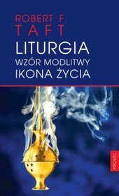 Liturgia. Wzór modlitwy ikona życia