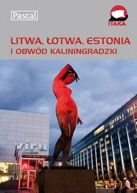 Litwa łotwa Estonia obwód kaliningradzki przewodnik ilustrowany