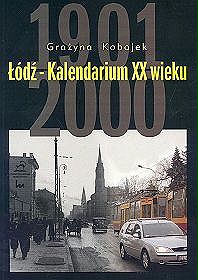 Łódź Kalendarium XX wieku