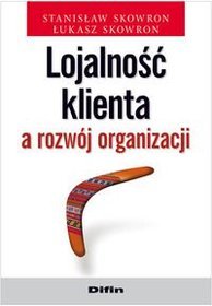 Lojalność klienta a rozwój organizacji