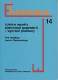 Lokalne aspekty globalizacji gospodarki - wybrane problemy