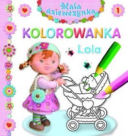Lola. Kolorowanka. Mała dziewczynka