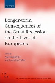 Longer-Term Consequences of the Great Recession on the Lives of Europeans