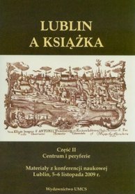 Lublin a książka Część II Centrum i peryferie