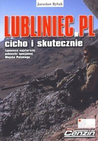 Lubliniec.pl. Cicho i skutecznie. Tajemnice najstarszej jednostki specjalnej Wojska Polskiego