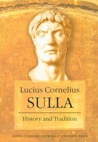 Lucius Cornelius Sulla. History and Tradition