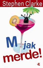 M jak merde!