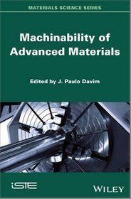 Machinability of Advanced Materials