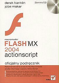 Macromedia Flash MX 2004 ActionScript. Oficjalny podręcznik + CD-ROM