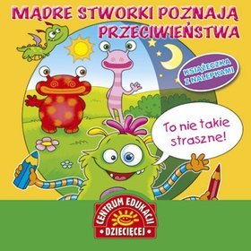 Mądre stworki poznają przeciwieństwa