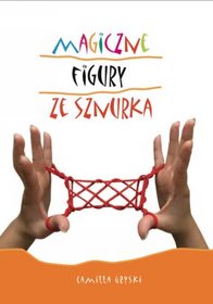 Magiczne figury ze sznurka