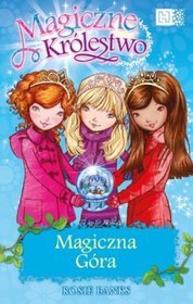 Magiczne królestwo. Magiczna Góra