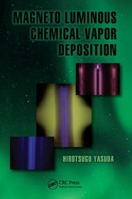 Magneto Luminous Chemical Vapor Deposition