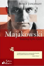 Majakowski Stawką było życie