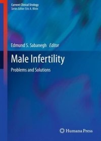 Male Infertility. Problems and Solutions
