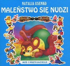 Maleństwo się nudzi