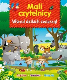 Mali Czytelnicy. Wśród dzikich zwierząt