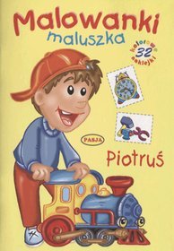 Malowanki maluszka. Piotruś