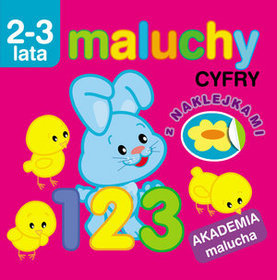 Maluchy. Cyfry. Akademia malucha 2-3 lata
