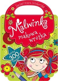 Malwinka makowa wróżka. Zaczarowana torebeczka