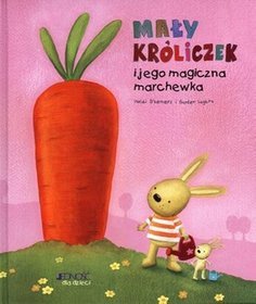 Mały króliczek i jego magiczna marchewka