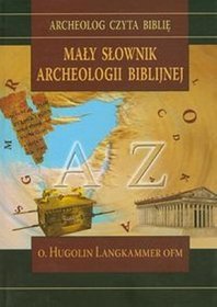 Mały słownik archeologii biblijnej