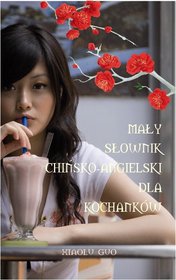 Mały słownik chińsko-angielski - dla kochanków