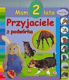 Mam 2 lata - Przyjaciele z podwórka