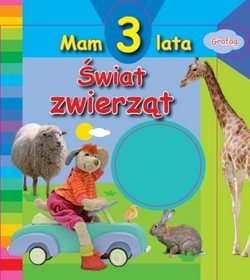 Mam 3 lata - Świat zwierząt