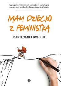 Mam dziecko z feministką