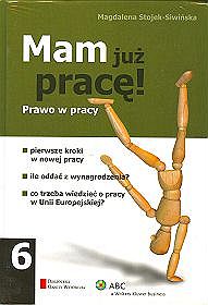 Mam już pracę. Prawo w  pracy - tom 6