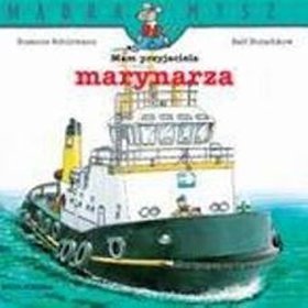 Mam przyjaciela marynarza