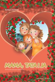 Mama, tata i ja