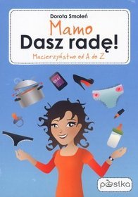 Mamo. Dasz radę! / Ja, tata! Pakiet 2 książek