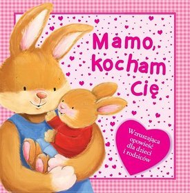 Mamo, kocham Cię