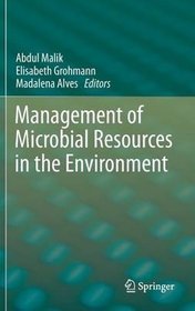 Management of Microbial Resources in the Environment