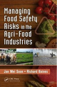 Managing Food Safety Risks in the Agri-Food Industries