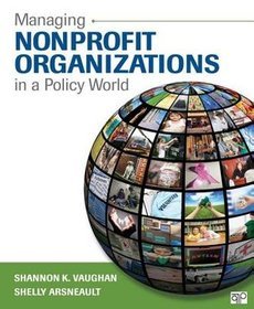 Managing Nonprofit Organizations in a Policy World