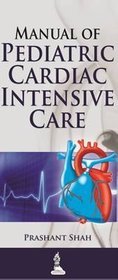 Manual of Pediatric Cardiac Intensive Care