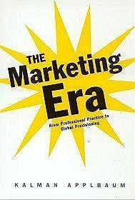 Marketing Era From Professional Practice To Global