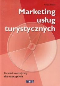 Marketing usług turystycznych Poradnik metodyczny dla nauczyciela