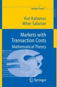 Markets with Transaction Costs Mathematical Theory