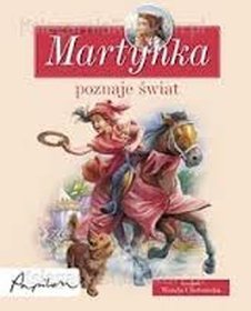 Martynka poznaje świat. Zbiór opowiadań