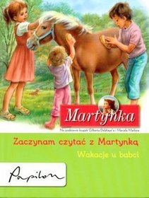 Martynka - wakacje u babci. Zaczynam czytać z Martynką