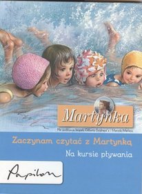 Martynka - Zaczynam czytać z Martynką. Na kursie pływania