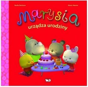 Marysia urządza urodziny