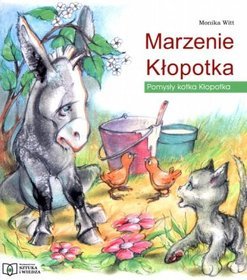 Marzenie Kłopotka. Pomysły kotka Kłopotka
