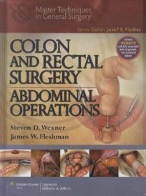 Master Techniques in Colon and Rectal Surgery Abdominal