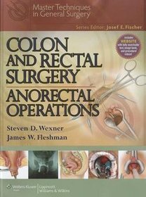 Master Techniques in Colon and Rectal Surgery Anorectal