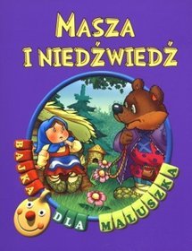 Masza i niedźwiedź Bajka dla maluszka